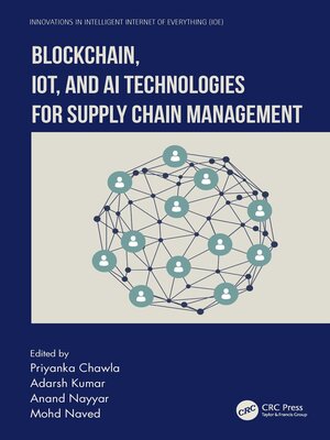 cover image of Blockchain, IoT, and AI Technologies for Supply Chain Management